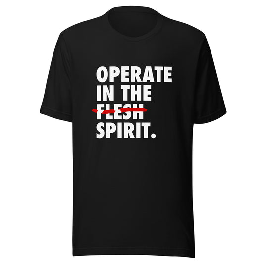 Operate In The Spirit - Unisex