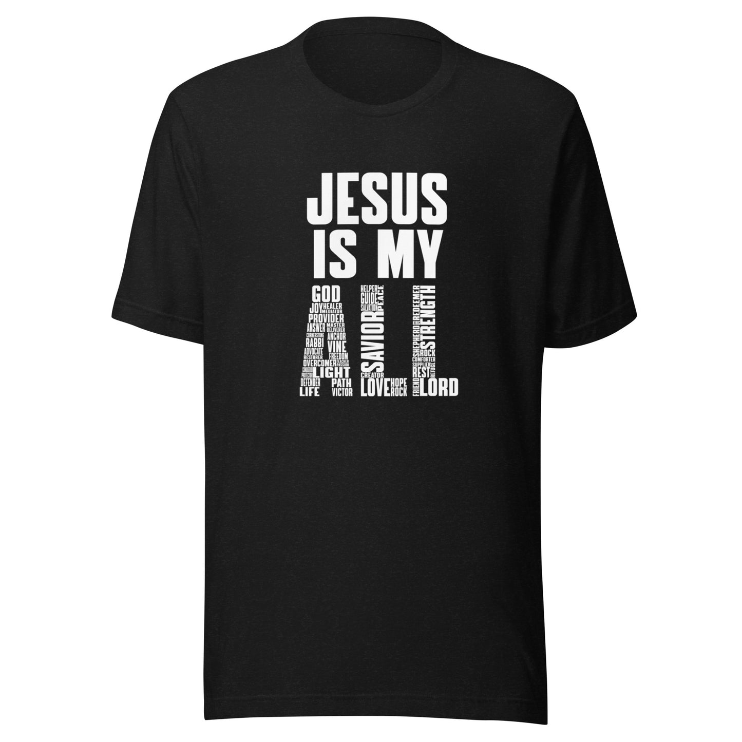 Jesus is my ALL - Unisex