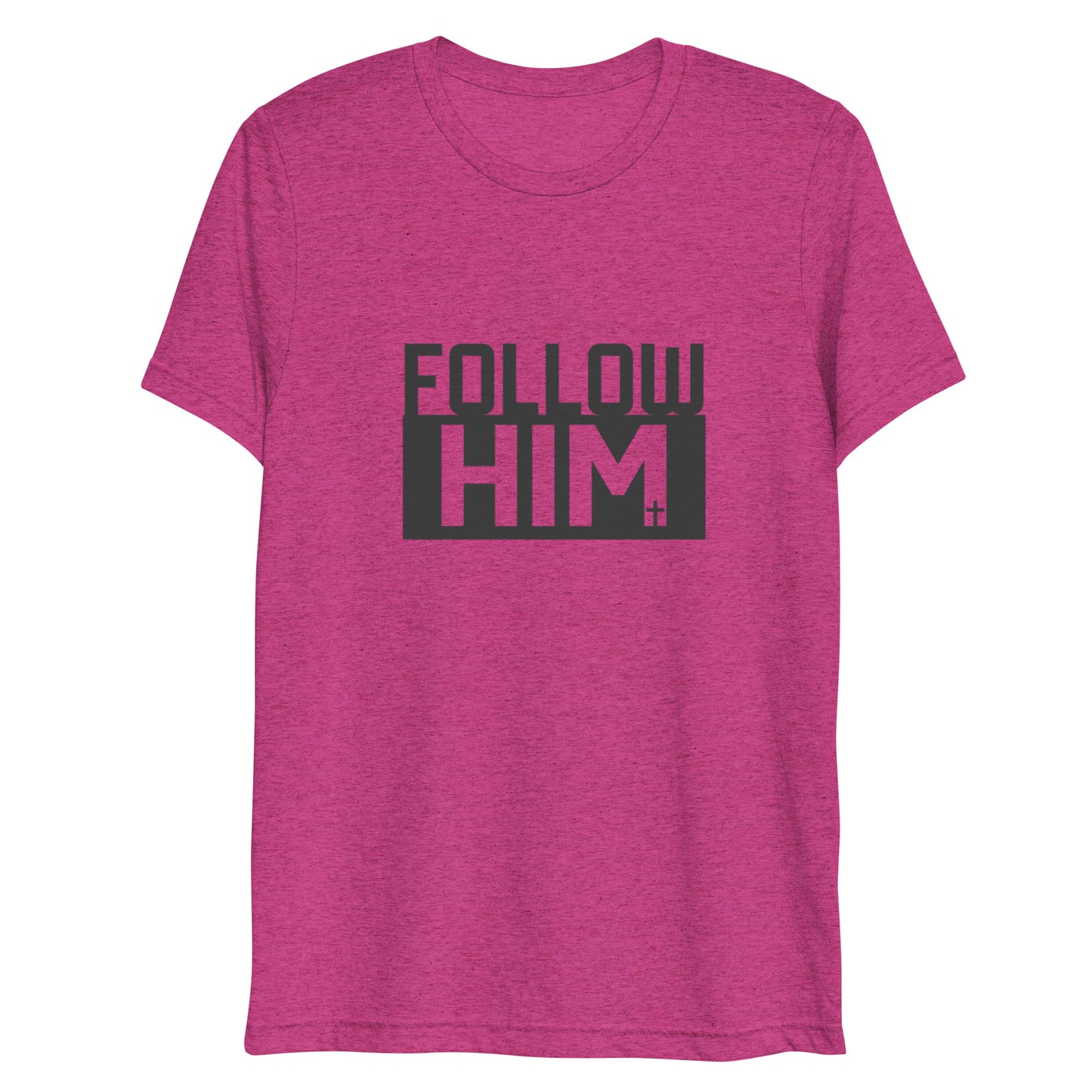 Follow Him (Tri-blend) - Unisex