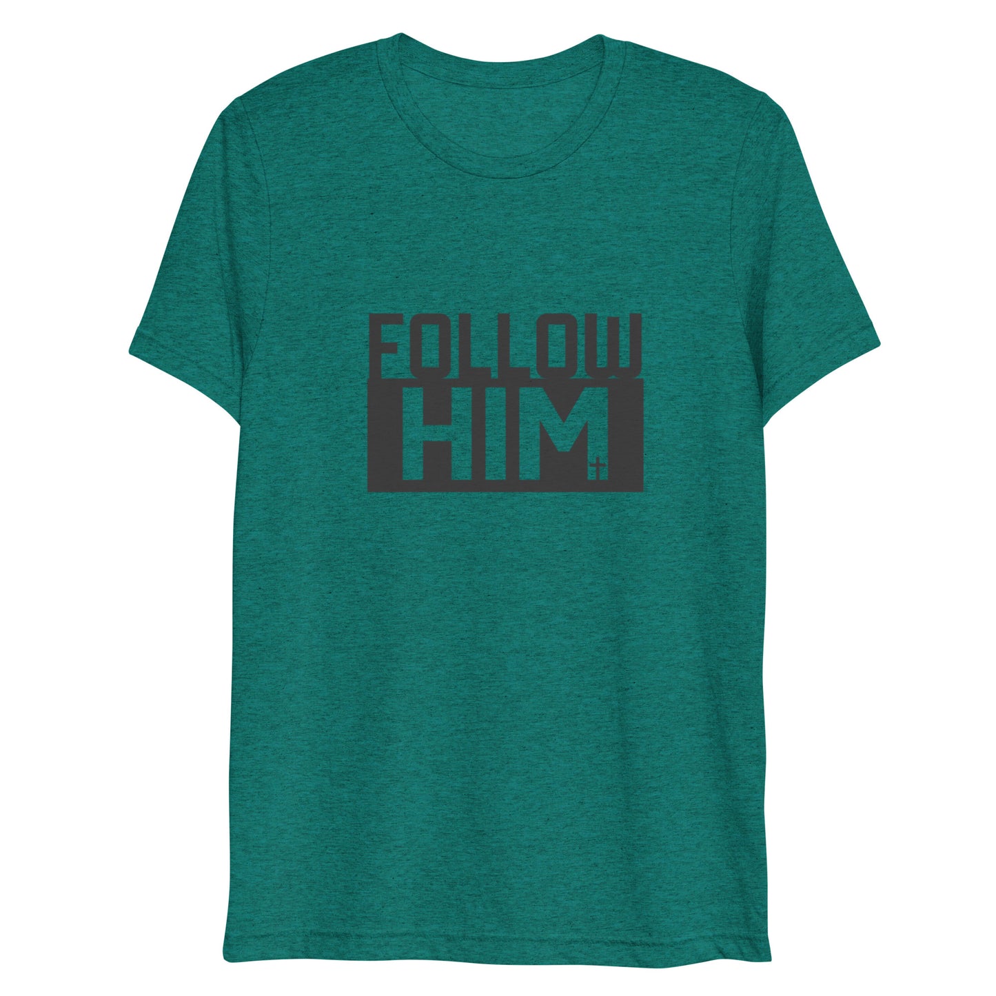 Follow Him (Tri-blend) - Unisex